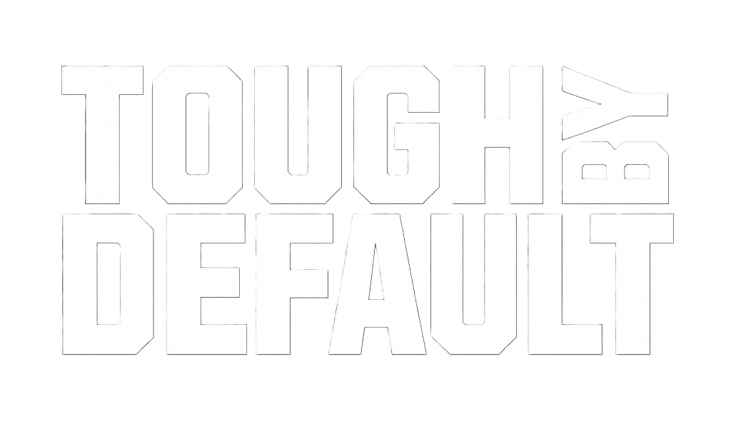Tough By Default